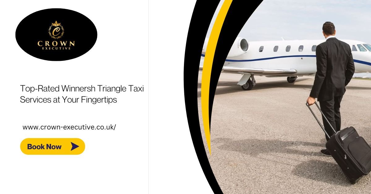 Top-Rated Winnersh Triangle Taxi Services at Your Fingertips