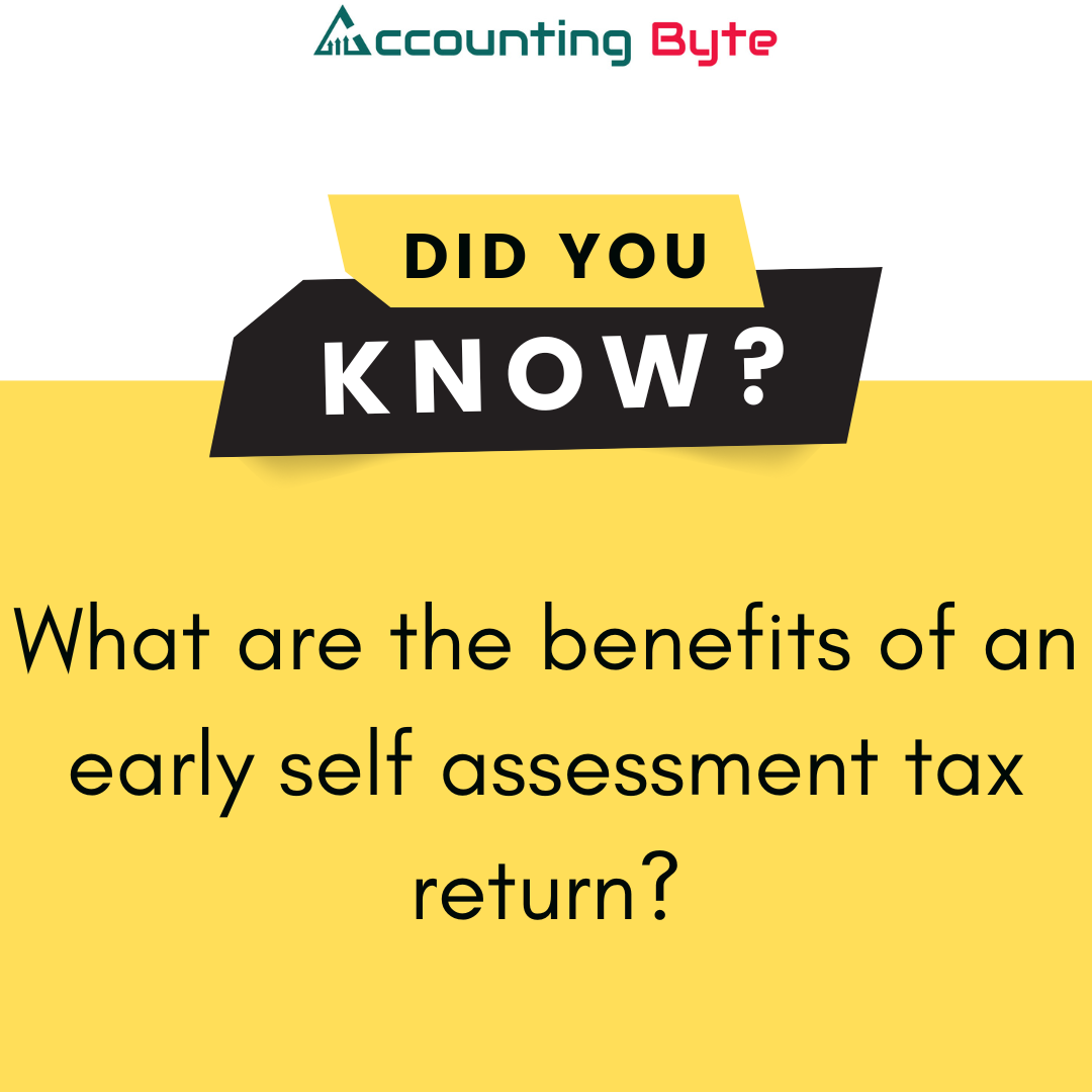 What are the benefits of an early self assessment tax return?