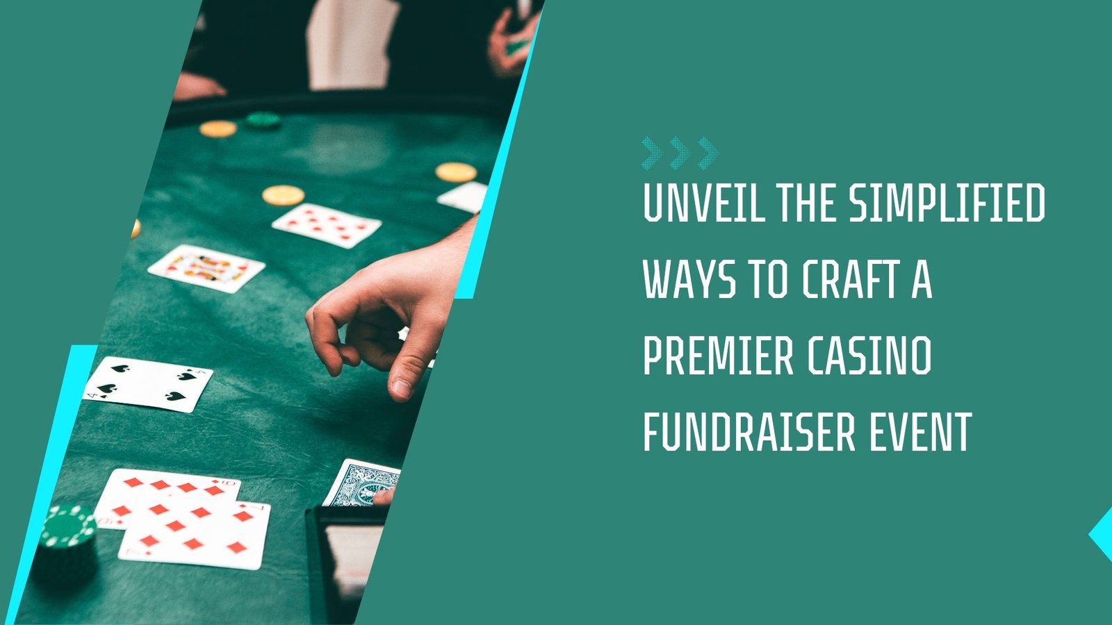 Unveil the Simplified Ways to Craft a Premier Casino Fundraiser Event