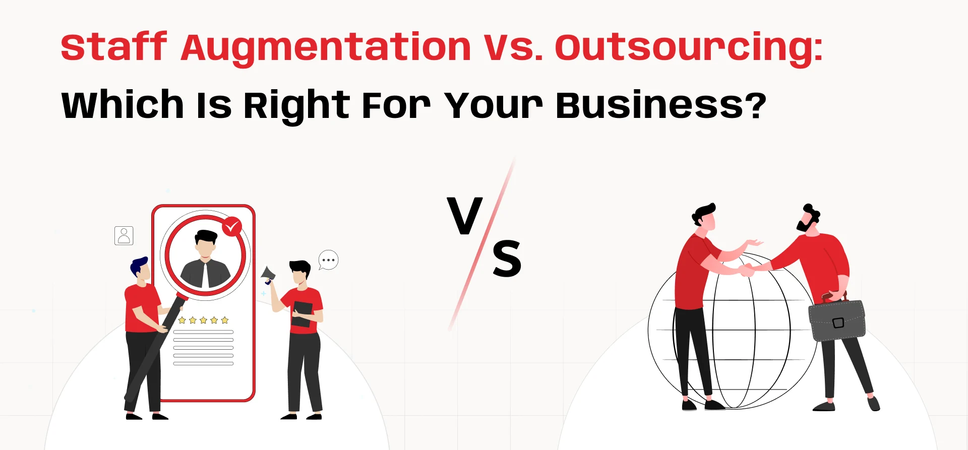 Staff-Augmentation-vs.-Outsourcing-Which-is-Right-for-Your-Business-e1753699230341