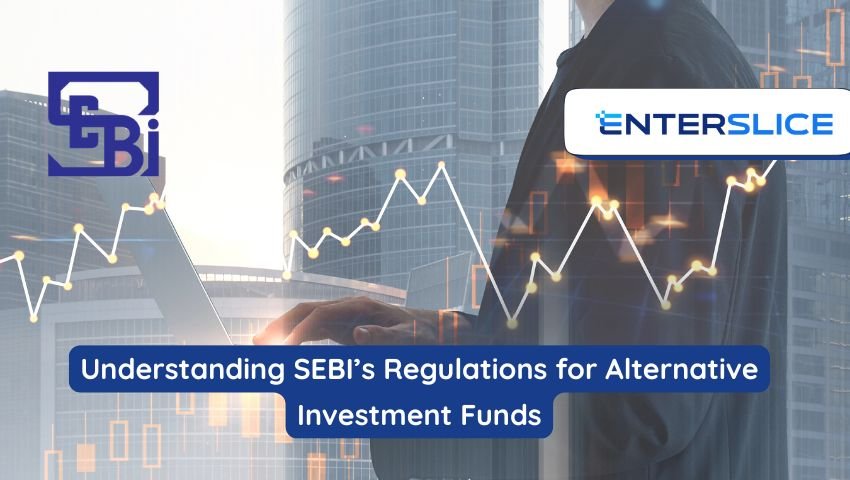 Understanding SEBI’s Regulations for Alternative Investment Funds