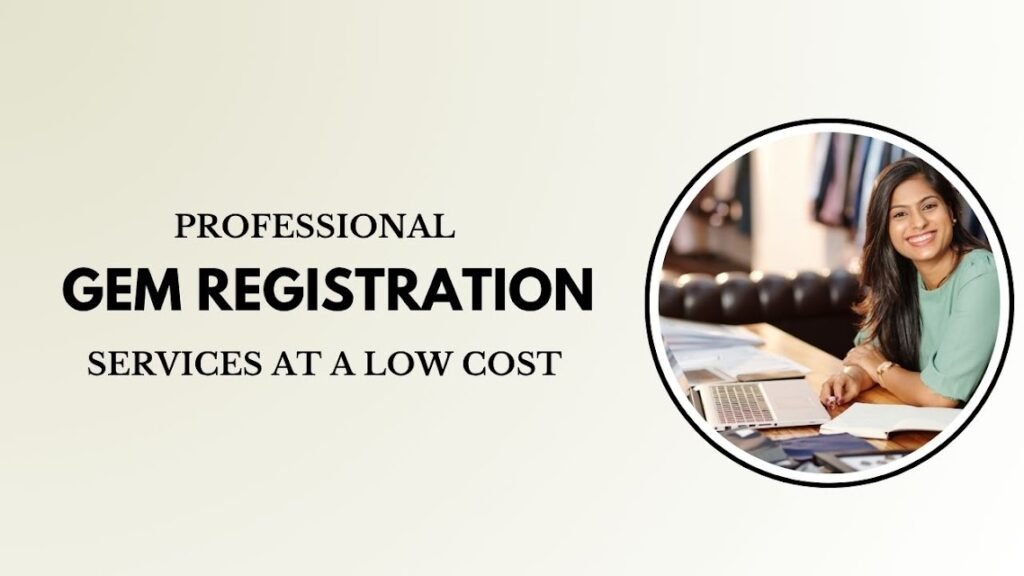 Professional GeM Registration Services at a Low Cost