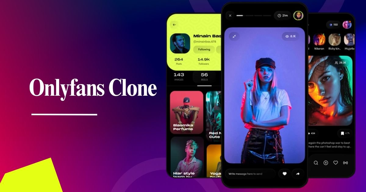How Launching an OnlyFans Clone Can Supercharge Your Business?
